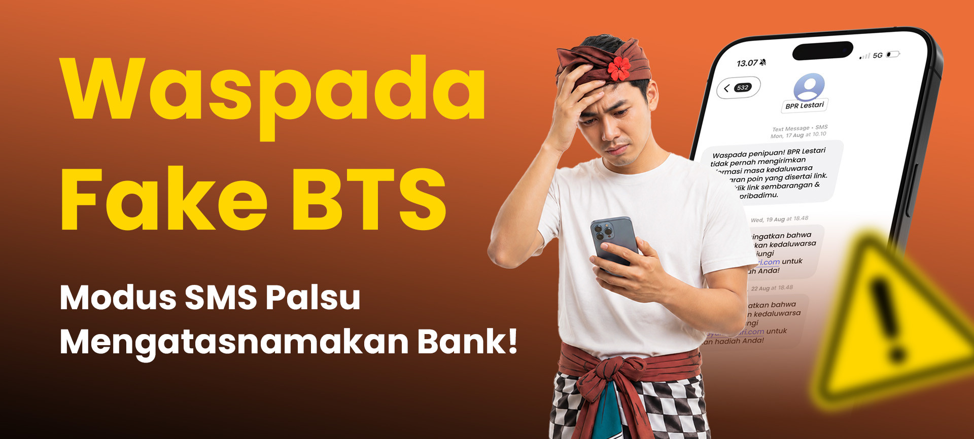 Waspada Fake BTS: Modus SMS Palsu Mengatasnamakan Bank!