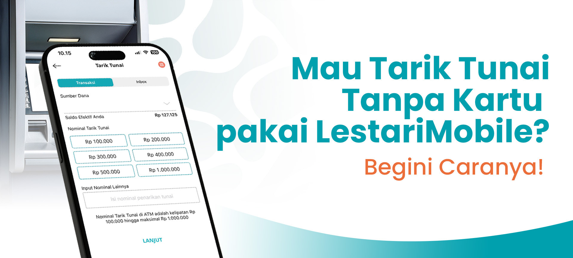 Mau Tarik Tunai Tanpa Kartu pakai LestariMobile? Begini Caranya!